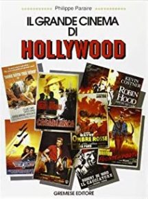 il grande cinema di Hollywood