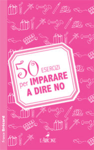 50 esercizi per imparare a dire no-0