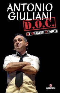 D.O.C. - Di Origine Comica Antonio Giuliani