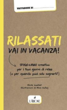 Rilassati, vai in vacanza!-0