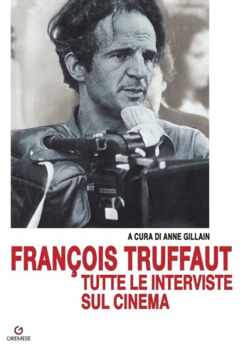 François Truffaut. Tutte le interviste-0